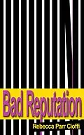 E-Book (epub) Bad Reputation von Rebecca Parr Cioffi