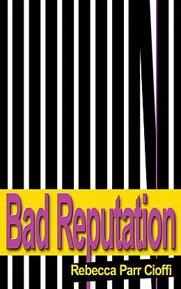 E-Book (epub) Bad Reputation von Rebecca Parr Cioffi
