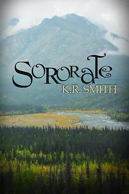 E-Book (epub) Sororate (The Circulate Series, #3) von K. R. Smith