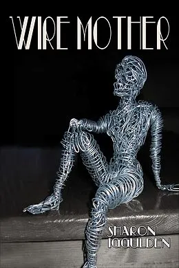 E-Book (epub) Wire Mother von Sharon Iggulden