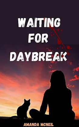 E-Book (epub) Waiting For Daybreak von Amanda McNeil