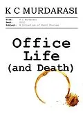 E-Book (epub) Office Life (and Death) von K C Murdarasi