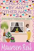 E-Book (epub) Chick-Lit By Any Other Name 2 (Chick-Lit Collection, #2) von Maureen Reil