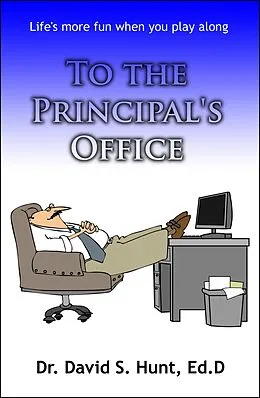 E-Book (epub) To the Principal's Office von David Hunt