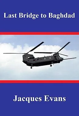 E-Book (epub) Last Bridge to Baghdad (Caisson Canada, #3) von Jacques Evans