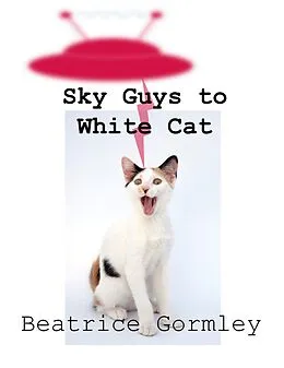 E-Book (epub) Sky Guys to White Cat von Beatrice Gormley