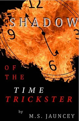 E-Book (epub) Shadow of the Time Trickster von M. S. Jauncey