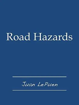 E-Book (epub) Road Hazards von Juan LePuen