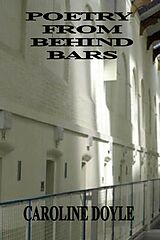 eBook (epub) Poetry From Behind Bars de Caroline Doyle