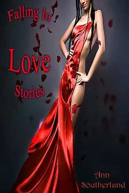 E-Book (epub) Falling In Love Stories von Ann Southerland