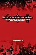 E-Book (epub) Hitler, the Holocaust, and the Bible von Joseph Keysor