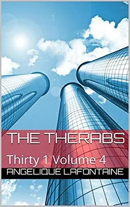 E-Book (epub) Thirty-1 Volume 4: The Therabs von Angelique LaFontaine