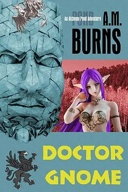 E-Book (epub) Doctor Gnome von A. M. Burns