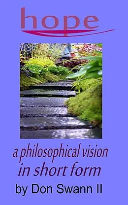 E-Book (epub) Hope a philosophical vision in short form von Donald E. Swann Ii