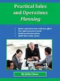 E-Book (epub) Practical Sales and Operations Planning von John Chase