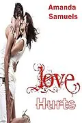 E-Book (epub) Love Hurts von Amanda Samuels