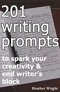 E-Book (epub) 201 Writing Prompts von Heather Wright