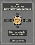 E-Book (epub) The Pendle Witch Fourth Centenary Handbook von John Clayton