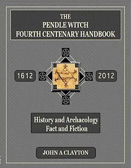 E-Book (epub) The Pendle Witch Fourth Centenary Handbook von John Clayton