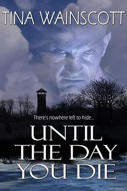 E-Book (epub) Until the Day You Die von Tina Wainscott