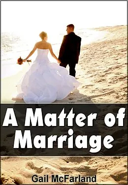 E-Book (epub) A Matter of Marriage von Gail McFarland