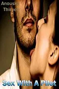 E-Book (epub) Sex With A Pilot von Anouska Thimes