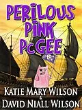 E-Book (epub) Perilous Pink PcGee von Katie Mary Wilson