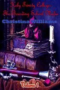 E-Book (epub) Holy Trinity College: The Boarding School Mafia Volume 1 von Christina Williams