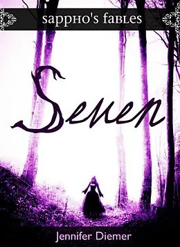 E-Book (epub) Seven: A Lesbian Snow White von Jennifer Diemer