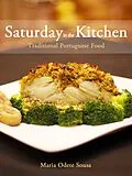 E-Book (epub) Saturday in the Kitchen: Traditional Portuguese Food von Maria Odete Sousa
