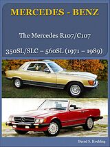 eBook (epub) The Mercedes R107/C107 de Bernd S. Koehling