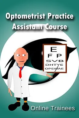 E-Book (epub) Optometrist Practice Assistant Course von Online Trainees
