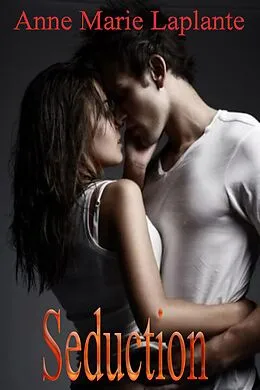 E-Book (epub) Seduction von Anne Marie Laplante
