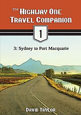 eBook (epub) The Highway One Travel Companion - 3: Sydney to Port Macquarie de David Taylor