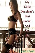 E-Book (epub) My Little Daughter's Best Friend And Sex In The Air von Fiona Tryon