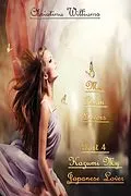 E-Book (epub) My Asian Lovers Part 4 Kazumi My Japanese Lover von Christina Williams