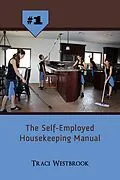 E-Book (epub) Self-Employed Housekeeping Manual von Traci Westbrook