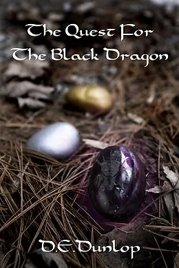 E-Book (epub) The Quest For the Black Dragon von D. E. Dunlop