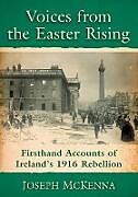 Kartonierter Einband Voices from the Easter Rising von Joseph Mckenna