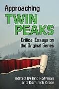 Kartonierter Einband Approaching Twin Peaks von 