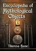Kartonierter Einband Encyclopedia of Mythological Objects von Bane Theresa