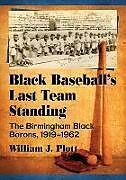 Black Baseball's Last Team Standing