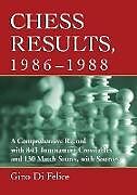 Kartonierter Einband Chess Results, 1986-1988 von Gino Di Felice