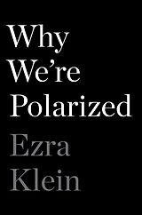 Livre Relié Why We're Polarized de Ezra Klein