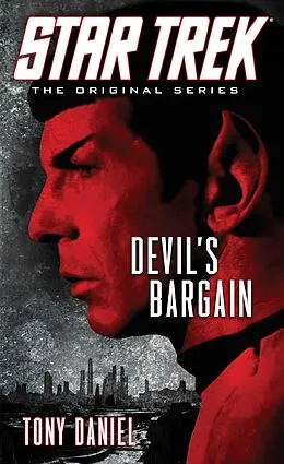 E-Book (epub) Star Trek: The Original Series: Devil's Bargain von Tony Daniel