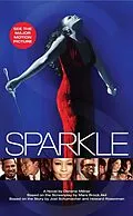E-Book (epub) Sparkle von Denene Millner, Howard Rosenman, Joel Schumacher