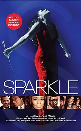 E-Book (epub) Sparkle von Denene Millner, Howard Rosenman, Joel Schumacher