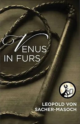 E-Book (epub) Venus in Furs von Leopold Von Sacher-Masoch