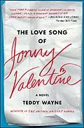 E-Book (epub) The Love Song of Jonny Valentine von Teddy Wayne