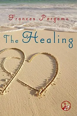 E-Book (epub) The Healing von Frances Pergamo